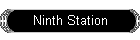 Ninth Station