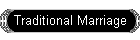 Traditional Marriage