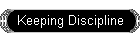 Keeping Discipline