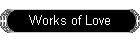 Works of Love