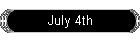 July 4th
